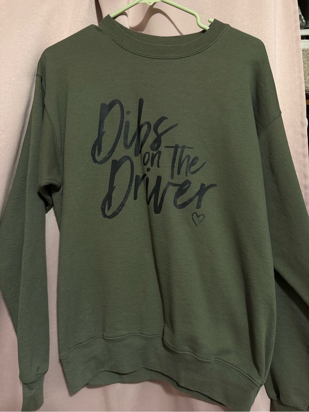 Olive Green "Dibs on the Driver" Graphic Sweatshirt